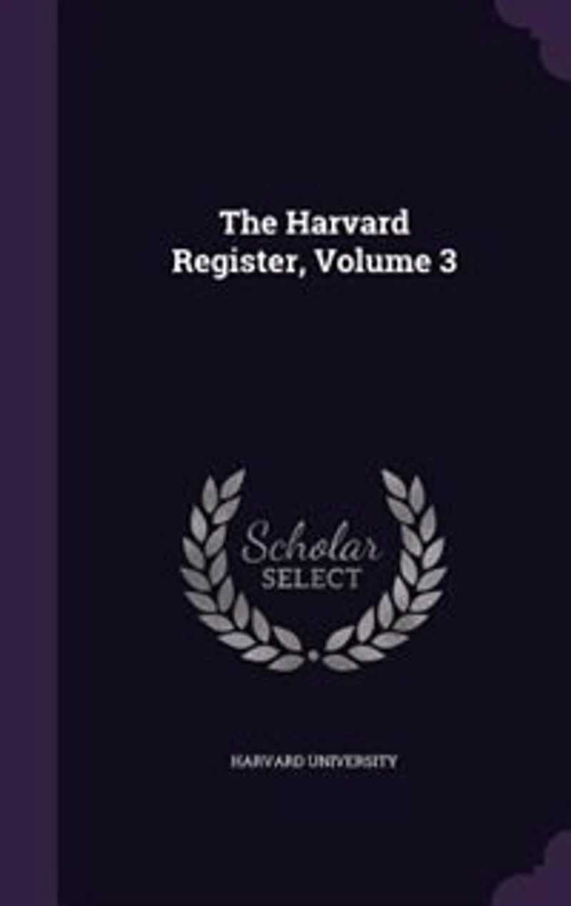 The Harvard Register, Volume 3