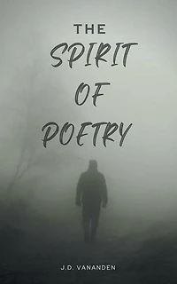 the Spirit of Poetry: Poetry