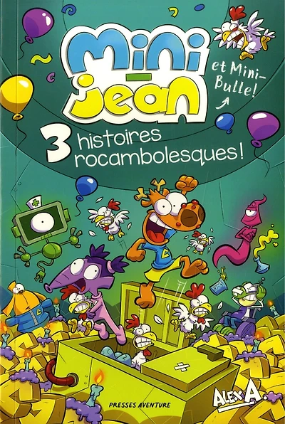3 histoires rocambolesques !