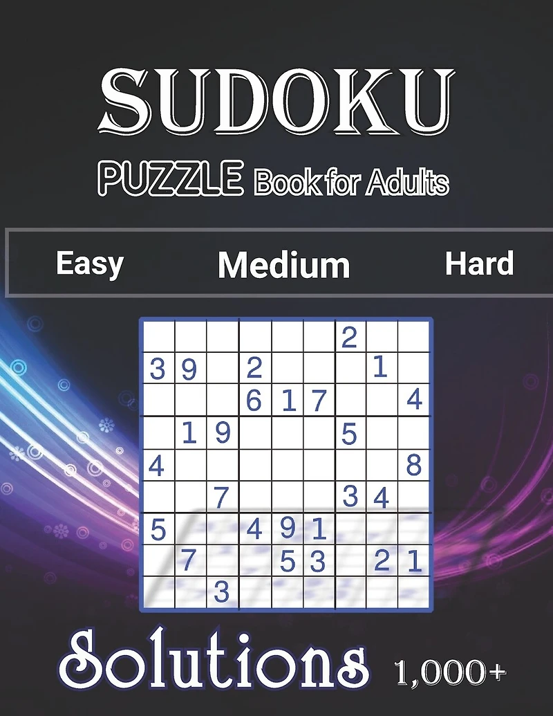 1000+ Sudoku Puzzles Book For adults Easy Medium Hard Solution: Tons of Challenge and Fun for your Brain, Easy-Medium-Hard Level Sudoku for Beginner to Expert (Easy, Medium to Hard Sudoku Puzzles & Solutions) only 4 per page