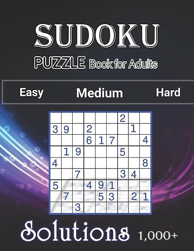 1000+ Sudoku Puzzles Book For adults Easy Medium Hard Solution: Tons of Challenge and Fun for your Brain, Easy-Medium-Hard Level Sudoku for Beginner to Expert (Easy, Medium to Hard Sudoku Puzzles & Solutions) only 4 per page