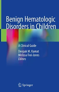 Benign Hematologic Disorders Children: A Clinical Guide