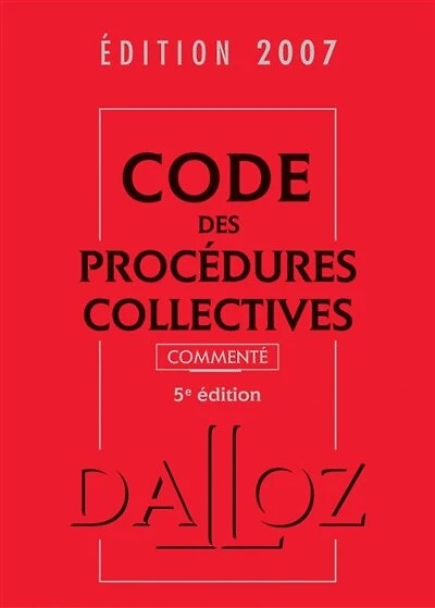 Code des procédures collectives 2009, commenté