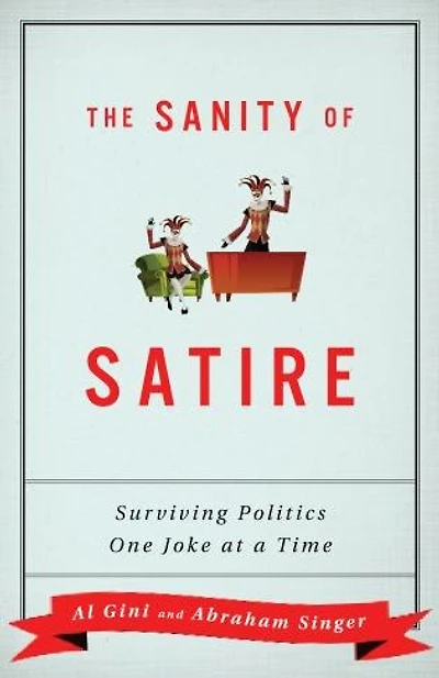 The Sanity of Satire: Surviving Politics One Joke at a Time