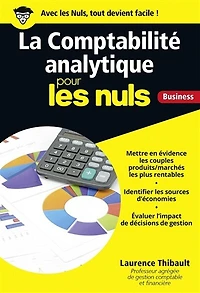 La comptabilité analytique pour les nuls: business