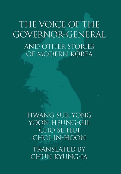 the Voice of Governor-General and Other Stories Modern Korea