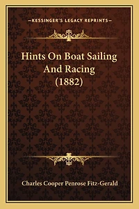 Hints On Boat Sailing And Racing (1882)