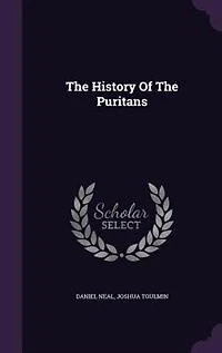 The History Of The Puritans