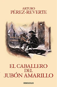 El caballero del jubon amarillo / the Man Yellow Doublet