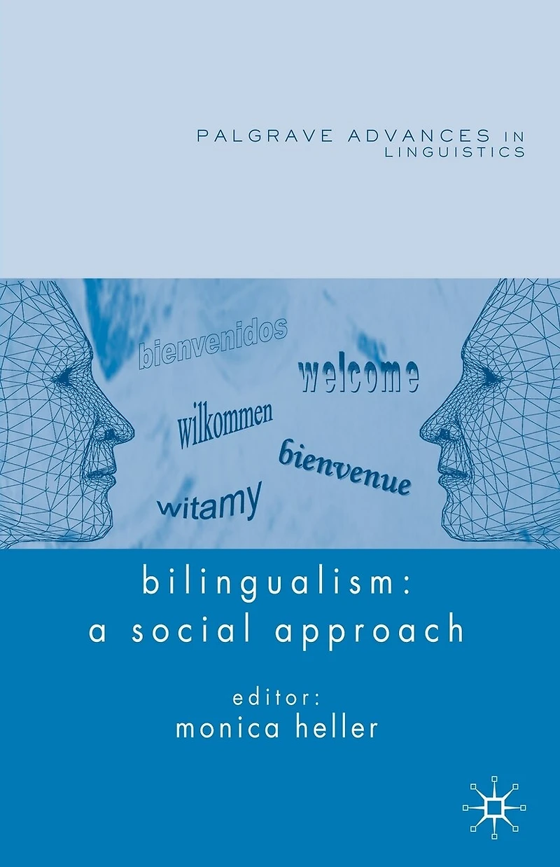 Bilingualism: A Social Approach