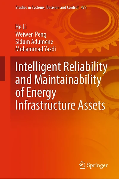 Intelligent Reliability and Maintainability of Energy Infrastructure Assets