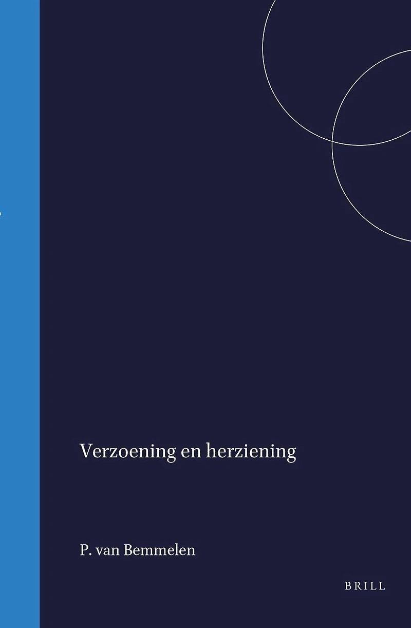 Verzoening en herziening: Een politisch programma. Dl. I
