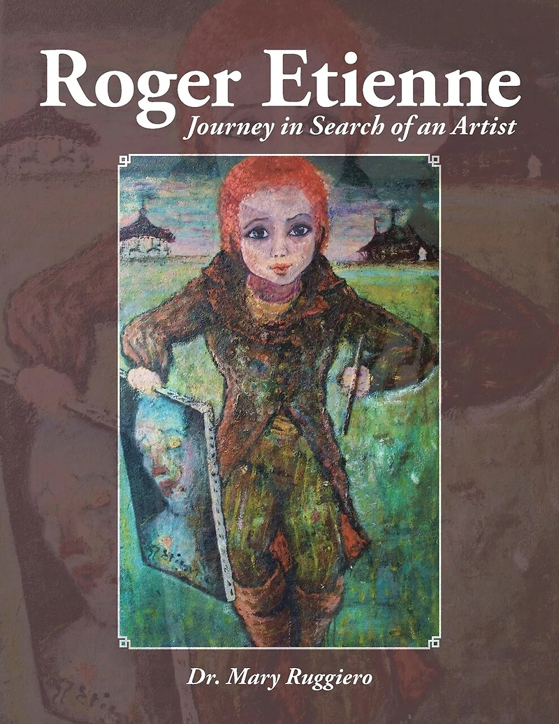 Roger Etienne: Journey Search of an Artist