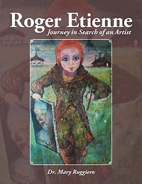 Roger Etienne: Journey Search of an Artist