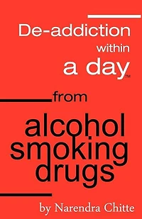 Deaddiction Within A Day from Alcohol, Smoking, Drugs