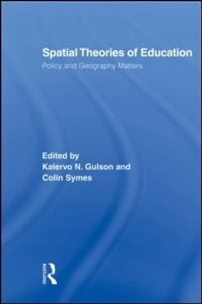 Spatial Theories Of Education: Policy And Geography Matters