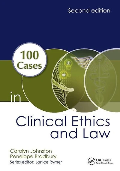 100 Cases Clinical Ethics And Law