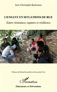 L'enfant en situation de rue: Entre résistance, rupture et résilience