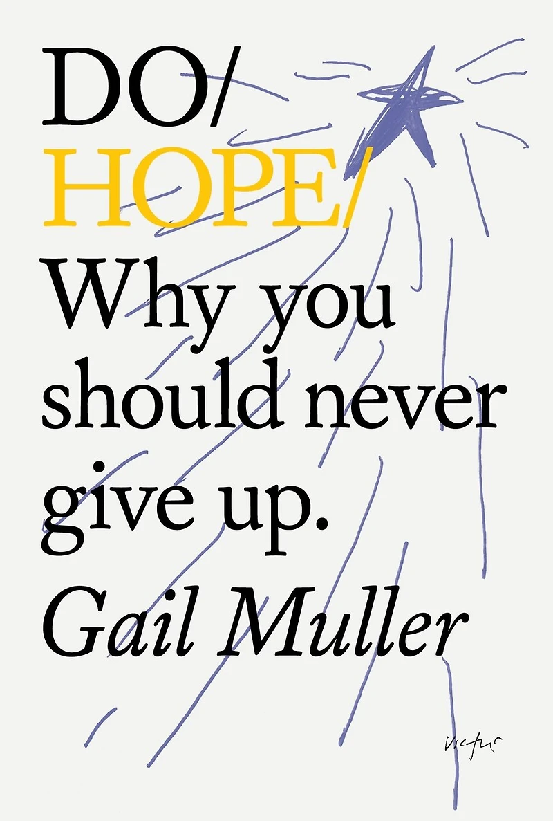 Do Hope: Why you should never give up.