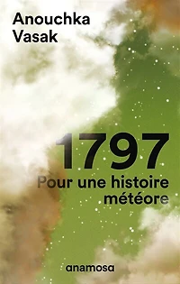 1797: pour une histoire météore