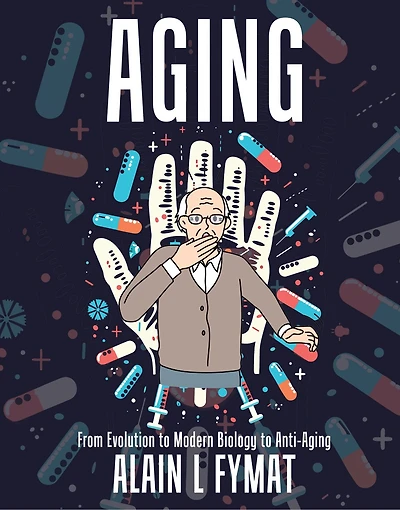 Aging: From Evolution to Modern Biology to Anti-Aging