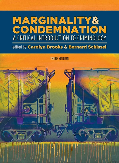 Marginality And Condemnation, 3rd Edition: A Critical Introduction To Criminology