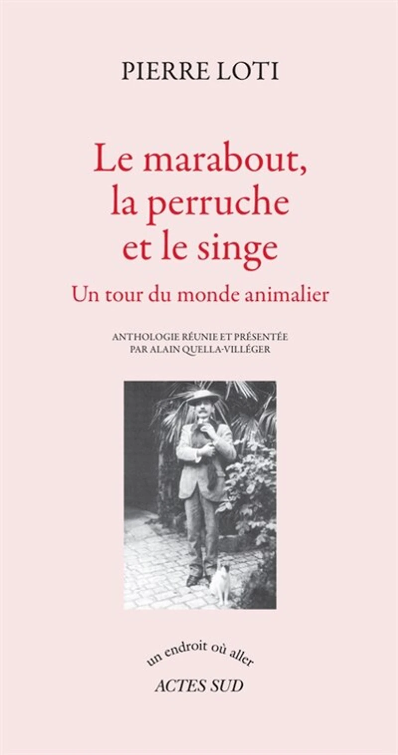 le marabout, la perruche et singe: un tour du monde animalier