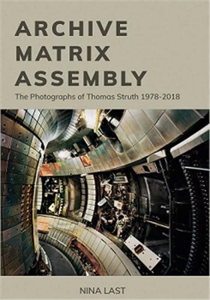 Archive, Matrix, Assembly: The Photographs Of Thomas Struth 1978-2018