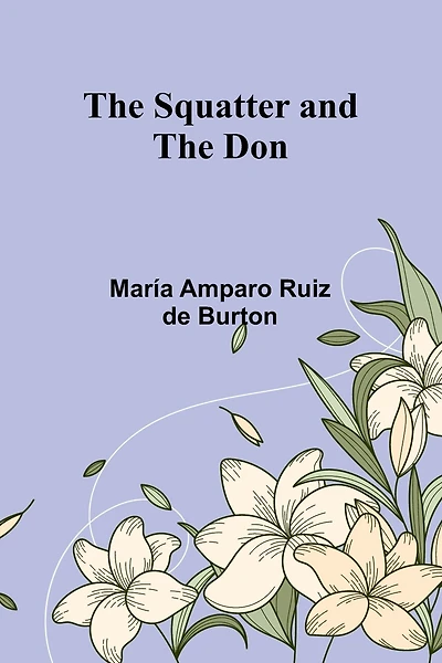 The Squatter and the Don