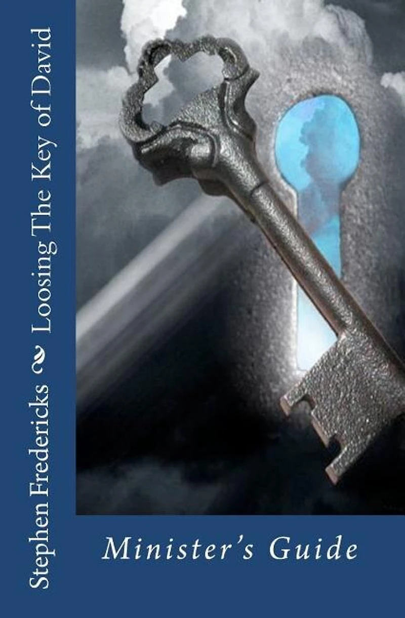 Loosing The Key of David: Minister's Guide