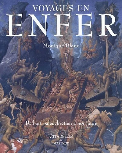 Voyages en enfer: de l'art paléochrétien à nos jours