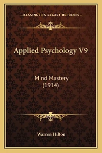 Applied Psychology V9: Mind Mastery (1914)