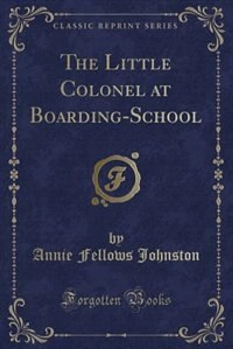 The Little Colonel at Boarding-School