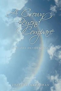 A Crown Beyond Compare: 90-Day Devotional