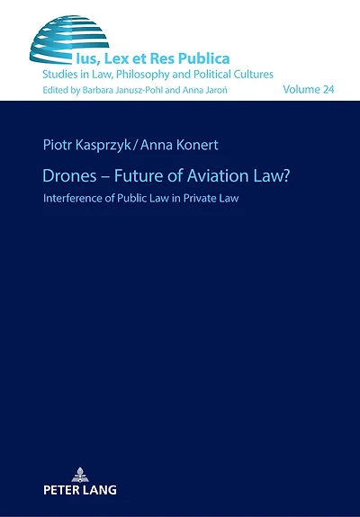 Drones – Future of Aviation Law?: Interference Public Law Private
