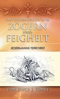 Das Überwinden Von Zögern Und Feigheit