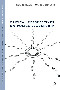 Critical Perspectives on Police Leadership