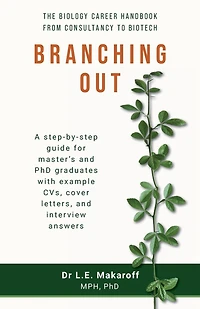 Branching Out: The biology career handbook from consultancy to biotech