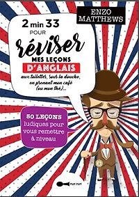 2' 33'' pour réviser mes leçons d'anglais: aux toilettes, sous la douche, en prenant une cup of tea
