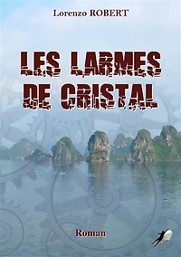 Les Larmes de Cristal: Roman d'aventure