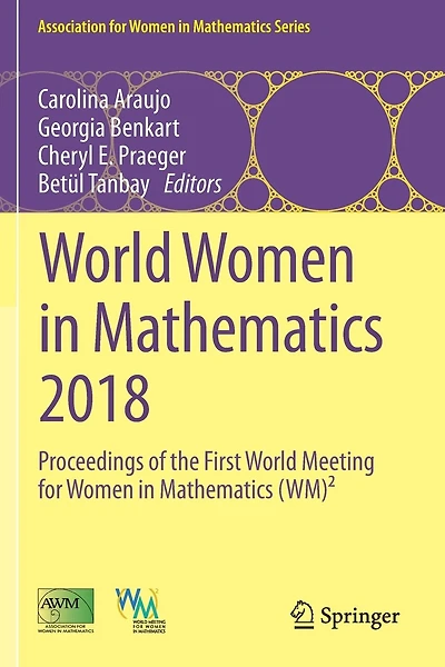 World Women In Mathematics 2018: Proceedings Of The First World Meeting For Women In Mathematics (wm)