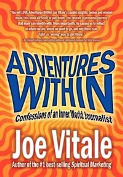 Adventures Within: Confessions of an Inner World Journalist