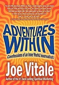 Adventures Within: Confessions of an Inner World Journalist