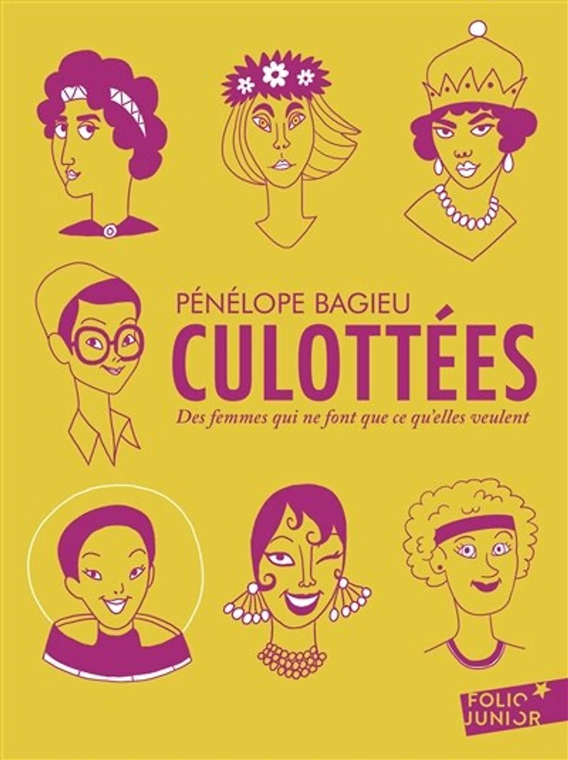 Culottées : des femmes qui ne font que ce qu'elles veulent: des femmes qui ne font que ce qu'elles veulent