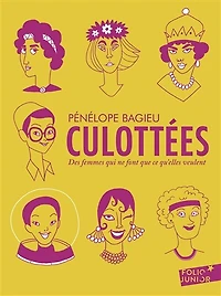 Culottées : des femmes qui ne font que ce qu'elles veulent: des femmes qui ne font que ce qu'elles veulent