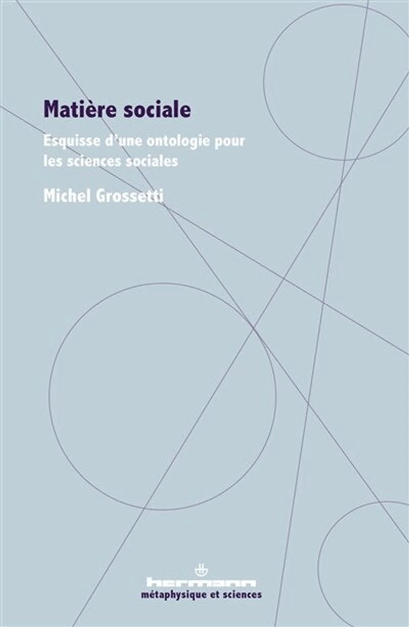 Matière sociale: esquisse d'une ontologie pour les sciences sociales