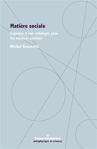 Matière sociale: esquisse d'une ontologie pour les sciences sociales