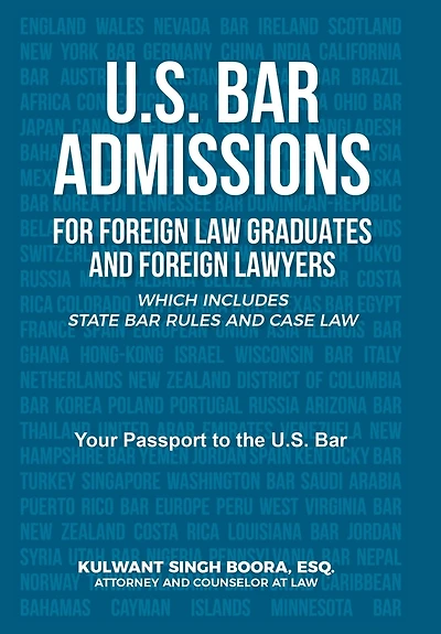 U.S. Bar Admissions for Foreign Law Graduates and Lawyers: Which Includes State Rules Case