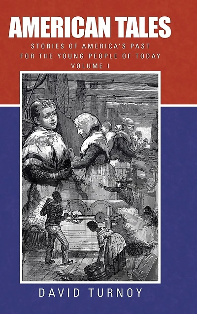 American Tales: Stories of America's Past for the Young People Today