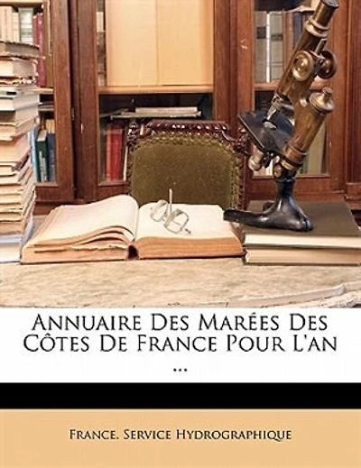 Annuaire Des MarTes C(tes De France Pour L'an ... - Primary Source Edition